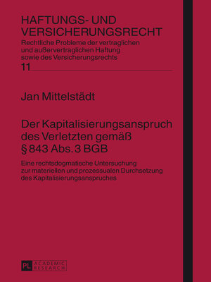 cover image of Der Kapitalisierungsanspruch des Verletzten gemäß § 843 Abs. 3 BGB